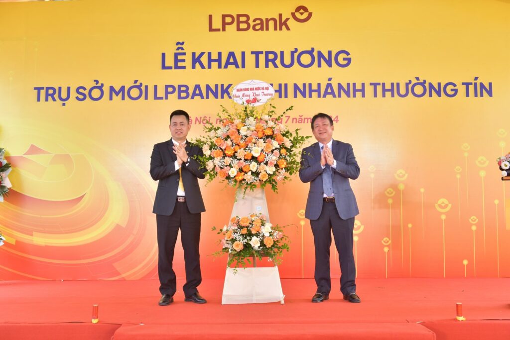 Lễ Khai Trương Trụ Sở Mới Lpbank - Chi Nhánh Thường Tín